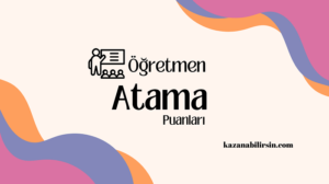 Türkçe Öğretmenliği Atama Puanları 2023 (Güncel)
